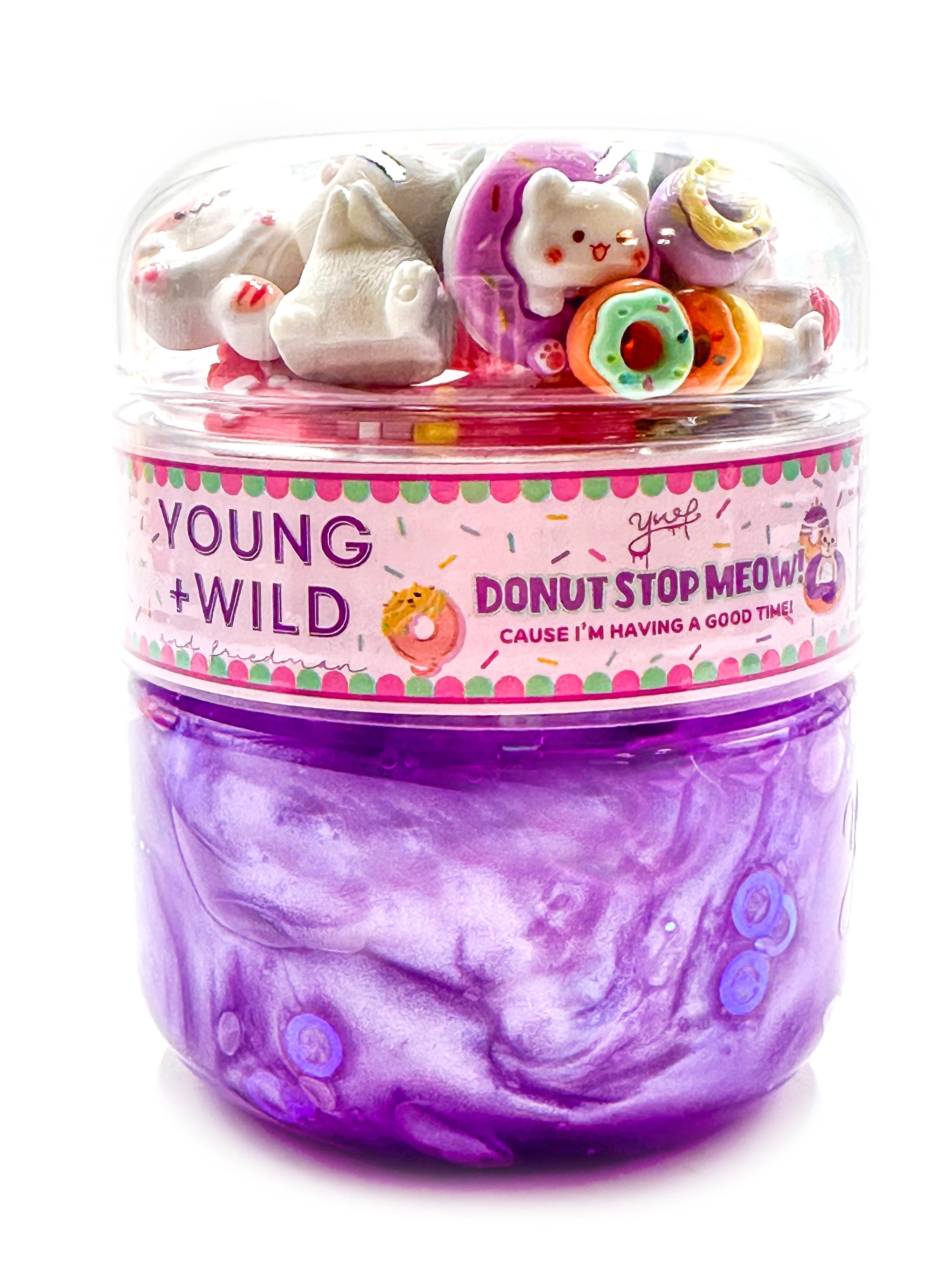 Donut Stop Meow Slime Slime Young, Wild & Friedman 