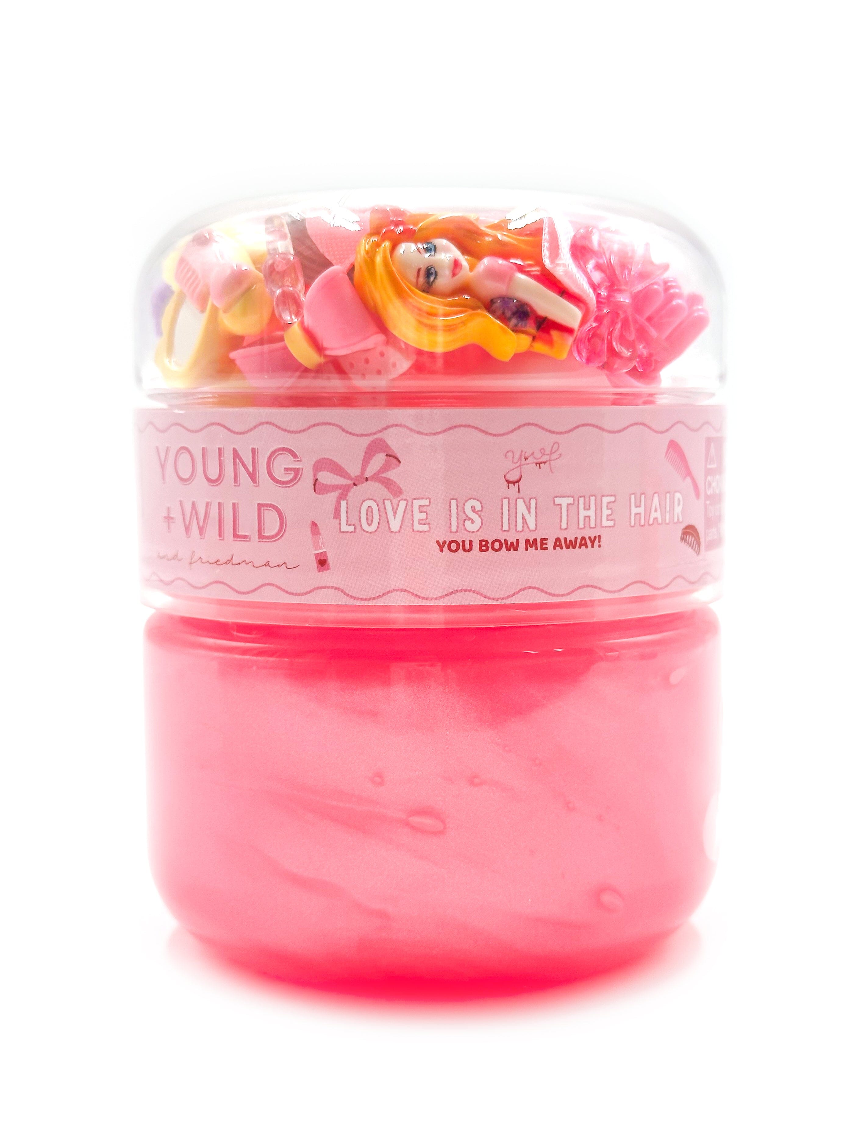 Love Is in the Hair Slime Slime Young, Wild & Friedman 