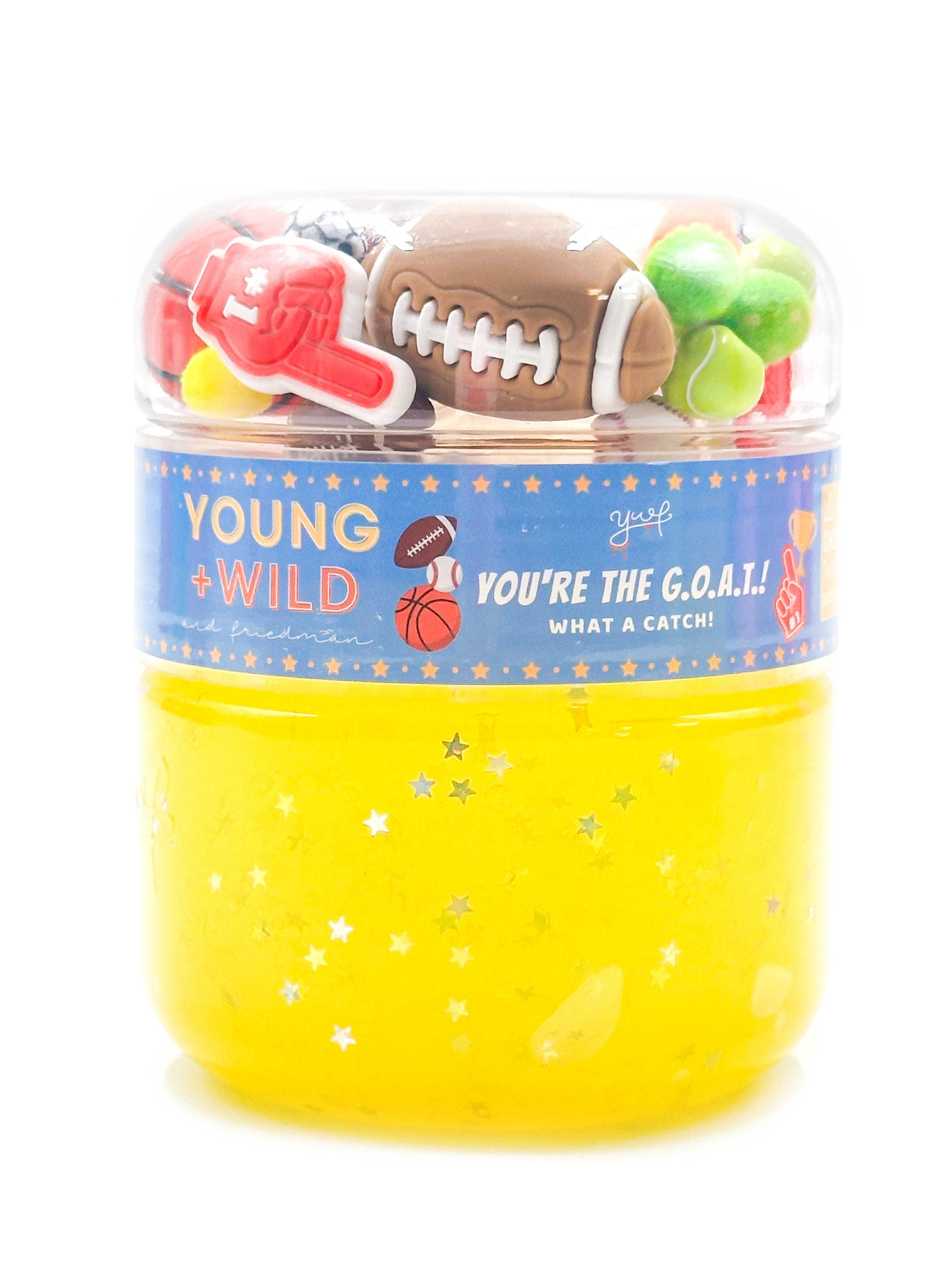 You’re the G.O.A.T. Slime Slime Young, Wild & Friedman 