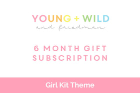 6 Month Gift Subscription - Girl Theme