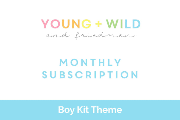 Monthly Subscription - Boy Theme Subscription Young, Wild & Friedman 