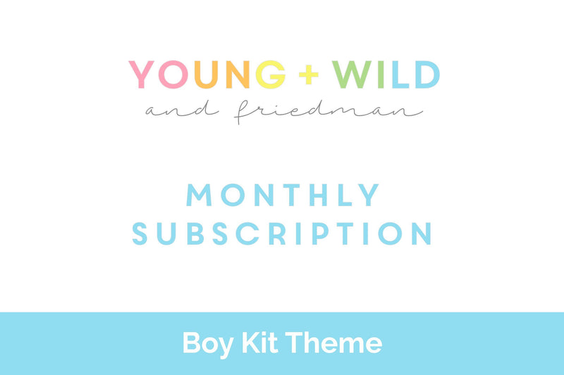Boy Theme Subscription Young + Wild and Friedman